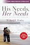 His Needs Her Needs: Building an Affair-proof Marriage