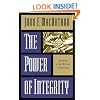 The Power of Integrity: Building a Life Without Compromise