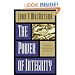 The Power of Integrity: Building a Life Without Compromise