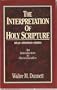 The Interpretation of Holy Scripture: Issues, Principles, Models: An Introduction to Hermeneutics
