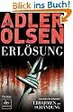 Erl�sung: Thriller: Der dritte Fall f�r Carl M�rck, Sonderdezernat Q Thriller