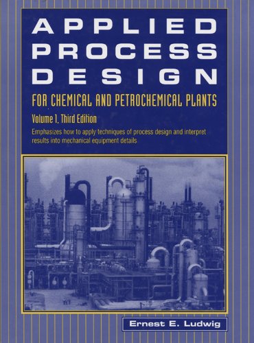 Applied Process Design for Chemical and Petrochemical Plants: Volume 1 (Applied Process Design for Chemical & Petrochemical Plants)