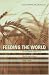 Feeding the World: An Economic History of Agriculture, 1800-2000 (Princeton Economic History of the Western World)