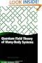 Quantum Field Theory of Many-body Systems: From the Origin of Sound to an Origin of Light and Electrons (Oxford Graduate Texts)