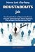 How to Land a Top-Paying Roustabouts Job: Your Complete Guide to Opportunities, Resumes and Cover Letters, Interviews, Salaries, Promotions, What to Expect From Recruiters and More