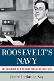 Roosevelt's Navy Roosevelt's Navy