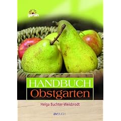 Handbuch Obstgarten: Alles rund ums Obst