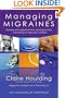 Managing Migraines: Dealing with migraines from all perspectives ... something to help each sufferer