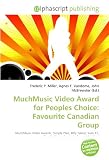 MuchMusic Video Award for Peoples Choice: Favourite Canadian Group: MuchMusic Video Awards, Simple Plan, Billy Talent, Sum 41, The Moffatts, Our Lady Peace, I Mother Earth, Barenaked Ladies