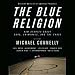 Books : Mystery Writers of America Presents The Blue Religion: New Stories about Cops, Criminals, and the Chase (Unabridged)