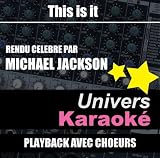 This Is It (Rendu célèbre par Michael Jackson) [Version karaoké avec choeurs]