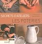 Secrets d'ateliers : Les poteries