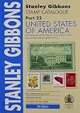 Stanley Gibbons stamp catalogue. Part 22, United States of America (also covering Marshall Islands, Micronesia, Palau and United Nations (New York))