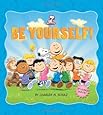 Peanuts: Be Yourself!