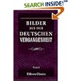 Bilder aus der deutschen Vergangenheit: Theil I by Andrei Volgin