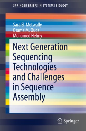 Next Generation Sequencing Technologies and Challenges in Sequence Assembly (SpringerBriefs in Systems Biology)
