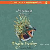 The Dragon Prophecy: The Dragonology Chronicles, Volume 4 | Dugald A. Steer