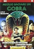 Meglio Baciare Un Cobra