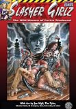 Djustines Slasher Girlz Vol 1