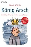 Produkt-Bild: K&ouml;nig Arsch: Mein Leben als Kunde - der ganz normale Wahnsinn