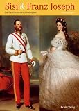Franz Joseph and Elisabeth\Sisi und Franz Joseph, englische Ausgabe