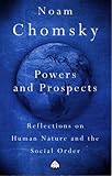 Powers and prospects : reflections on human nature and the social order
