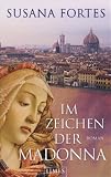 Im Zeichen der Madonna: Roman - Susana Fortes