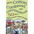 Click here to buy More Cotton, Cornbread, and Conversations: 50 New Adventures in Central Georgia by  Suzanne Lawler.