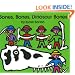 Bones, Bones, Dinosaur Bones