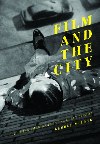 Film and the City: The Urban Imaginary in Canadian Cinema (Athabasca University Press)