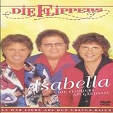 Die Flippers: Isabella