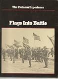 Flags into Battle (Vietnam Experience)