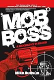 Mob Boss: A Biography in Blood
