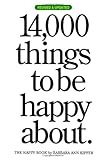 14,000 Things to be Happy About.: Revised and Updated edition