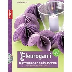 Fleurogami: Bl�tenfaltung mit runden Papieren - Romantische Anemonenfaltung