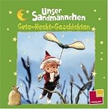 Unser Sandm�nnchen. Gute-Nacht-Geschichten (gr�n): Drei besonders beliebte 5-Minuten-Geschichten aus dem Sandmann-Abendgru�: Kastanienm�nnchen/ Kreidem�nnchen/ Der Schneemann - Hannes H�ttner