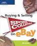 Buying & Selling Sports Collectibles on eBay (Buying & Selling on Ebay)
