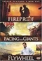 Fireproof / Facing the Giants / Flywheel (Triple Feature)