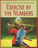 Exercise By the Numbers (Real World Math)