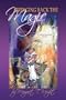 Bringing Back the Magic: A Transformational Memoir