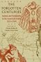The Forgotten Centuries: Indians and Europeans in the American South, 1521-1704