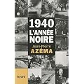 1940, l'ann�e noire: De la d�bandade au trauma