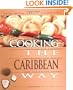 Cooking the Caribbean Way (Easy Menu Ethnic Cookbooks)