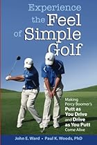 Experience the Feel of Simple Golf: Making Percy Boomer's Experience the Feel of Simple Golf: Making Percy Boomer's