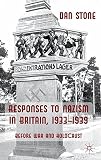 Responses to Nazism in Britain, 1933-1939 : before war and Holocaust
