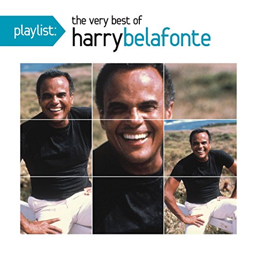 Harry Belafonte - Playlist: The Very Best Of Harry Belafonte - Zortam Music