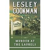 Murder at the Laurels (Libby Sarjeant Mysteries)by Lesley Cookman