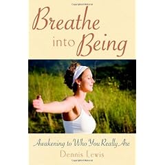 Breathe into Being: Awakening to Who You Really are