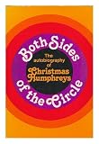 Both sides of the circle : the autobiography of Christmas Humphreys