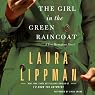 The Girl in the Green Raincoat: A Tess Monaghan Novel